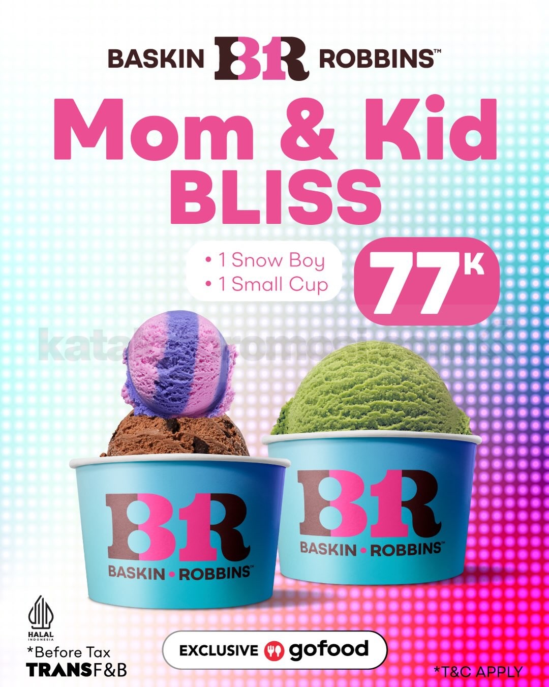 Promo Baskin Robbins Lucky 7.7 Mulai Rp. 77.000 Promo Baskin Robbins Lucky 7.7 Mulai Rp. 77.000 2