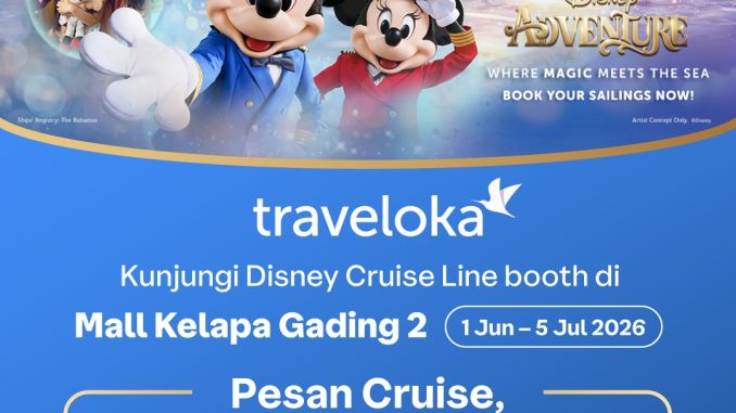 Disney Cruise Line by Traveloka di Mall Kelapa Gading 2 dengan informasi Disney Adventure Cruise dan penawaran eksklusif