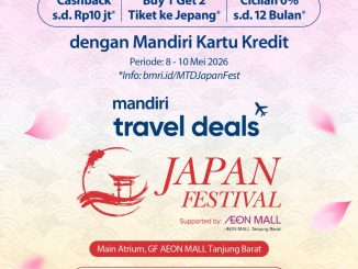 Mandiri Travel Deals Japan Festival di AEON MALL Tanjung Barat periode 8 – 10 Mei 2026