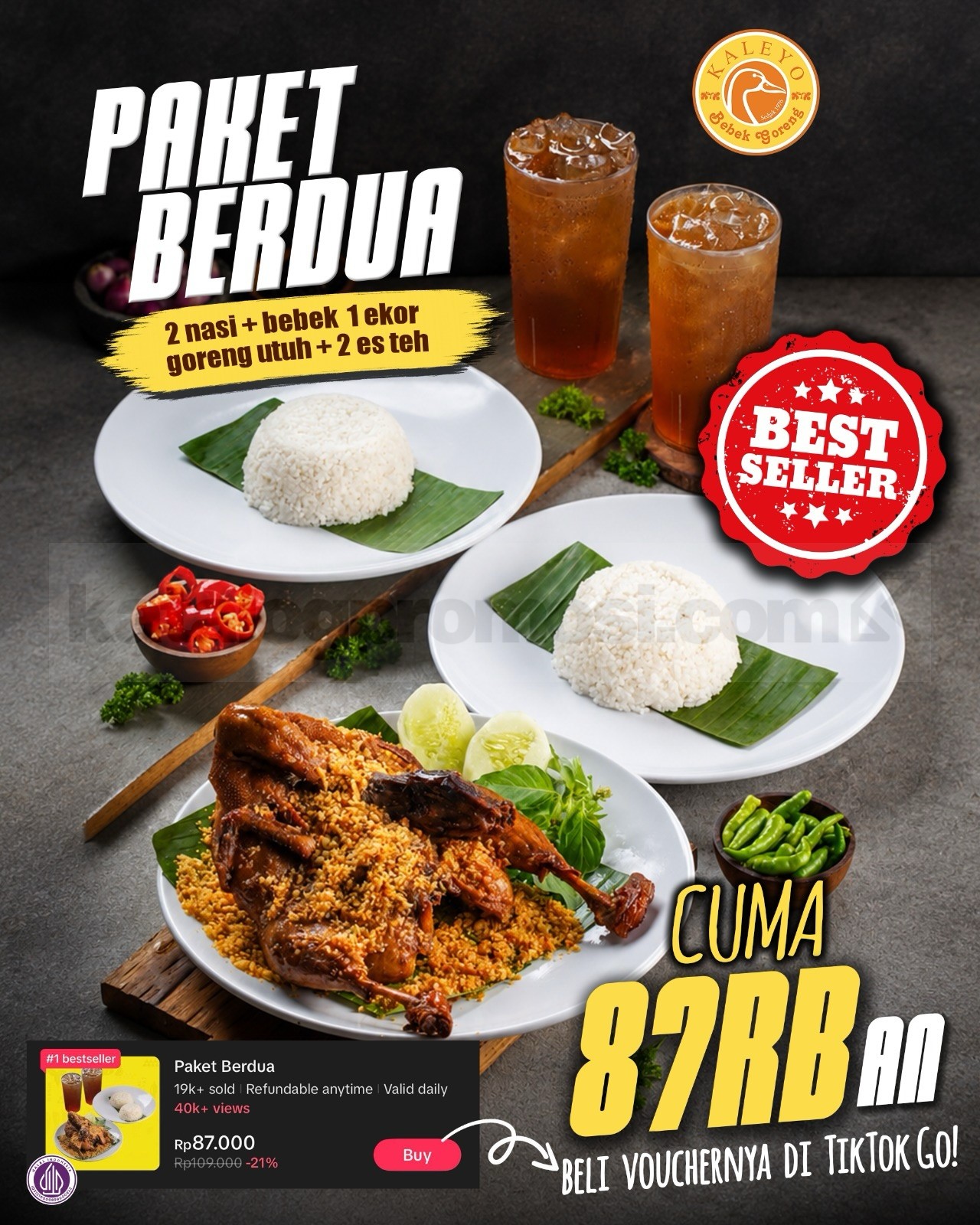 Promo Bebek Kaleyo TikTok Go! Paket Berdua Rp87 Ribuan Promo Bebek Kaleyo TikTok Go! Paket Berdua Rp87 ribuan berisi satu ekor bebek goreng utuh, dua nasi, dan dua es teh.