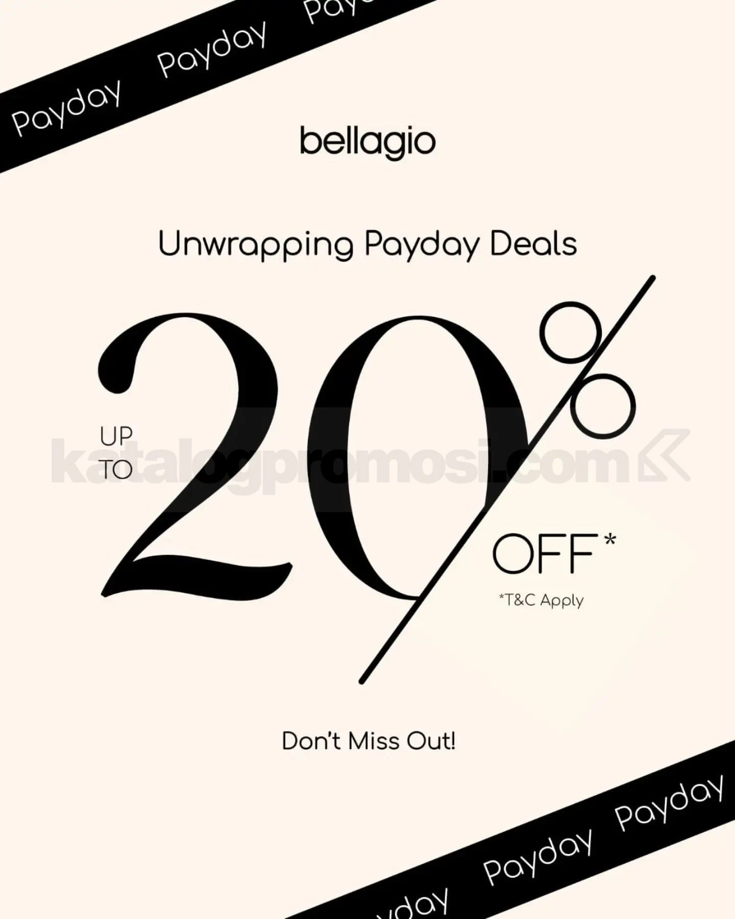 Promo Bellagio Payday Diskon Hingga 20% Promo Bellagio Payday Diskon Hingga 20% untuk koleksi sepatu dan tas pilihan Bellagio