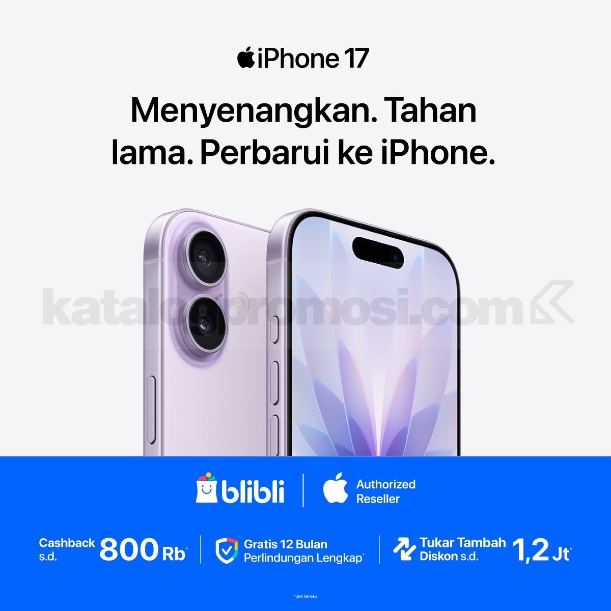 Promo Blibli iPhone 17 Series Cashback hingga Rp. 800 ribu Promo Blibli iPhone 17 Series Cashback hingga Rp. 800 ribu dengan gratis perlindungan 12 bulan dan diskon tukar tambah.