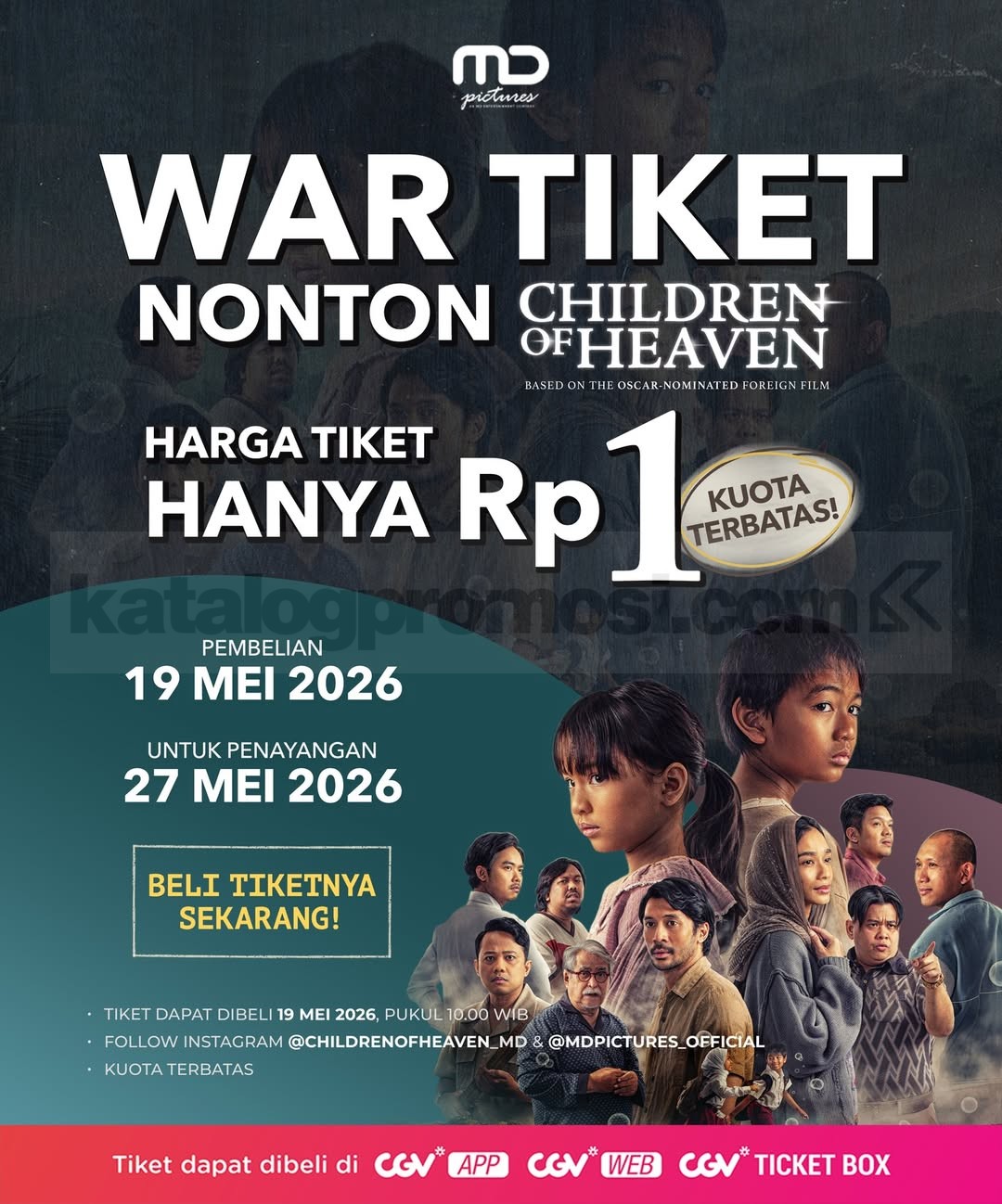 Promo CGV Children of Heaven Tiket Rp. 1 Promo CGV Children of Heaven Tiket Rp. 1 untuk penayangan 27 Mei 2026