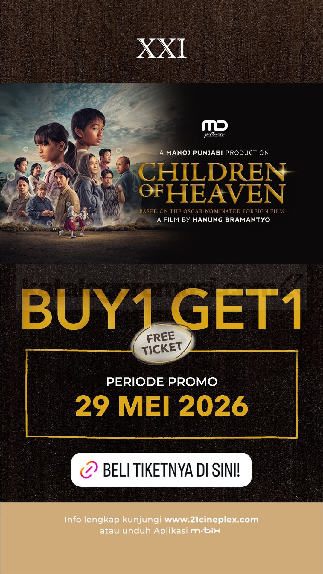 Promo Cinema XXI Beli 1 Gratis 1 Tiket Children of Heaven Promo Cinema XXI Beli 1 Gratis 1 Tiket Children of Heaven via m.tix tanggal 29 Mei 2026