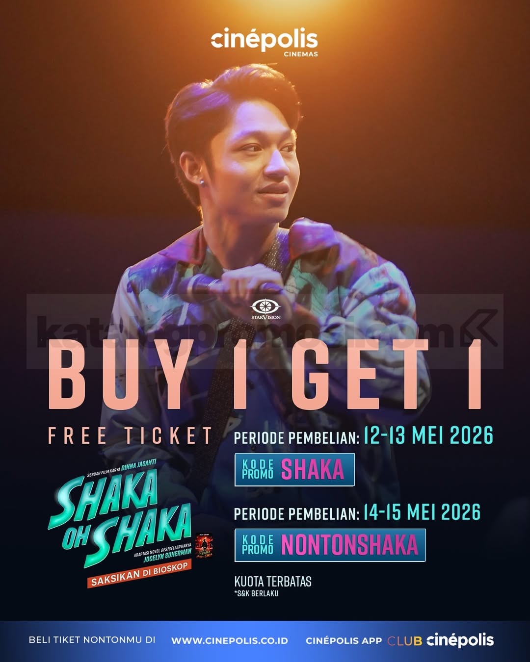 Promo Cinépolis Beli 1 Gratis 1 Tiket SHAKA OH SHAKA Promo Cinépolis Beli 1 Gratis 1 Tiket SHAKA OH SHAKA untuk nonton film SHAKA OH SHAKA lebih hemat