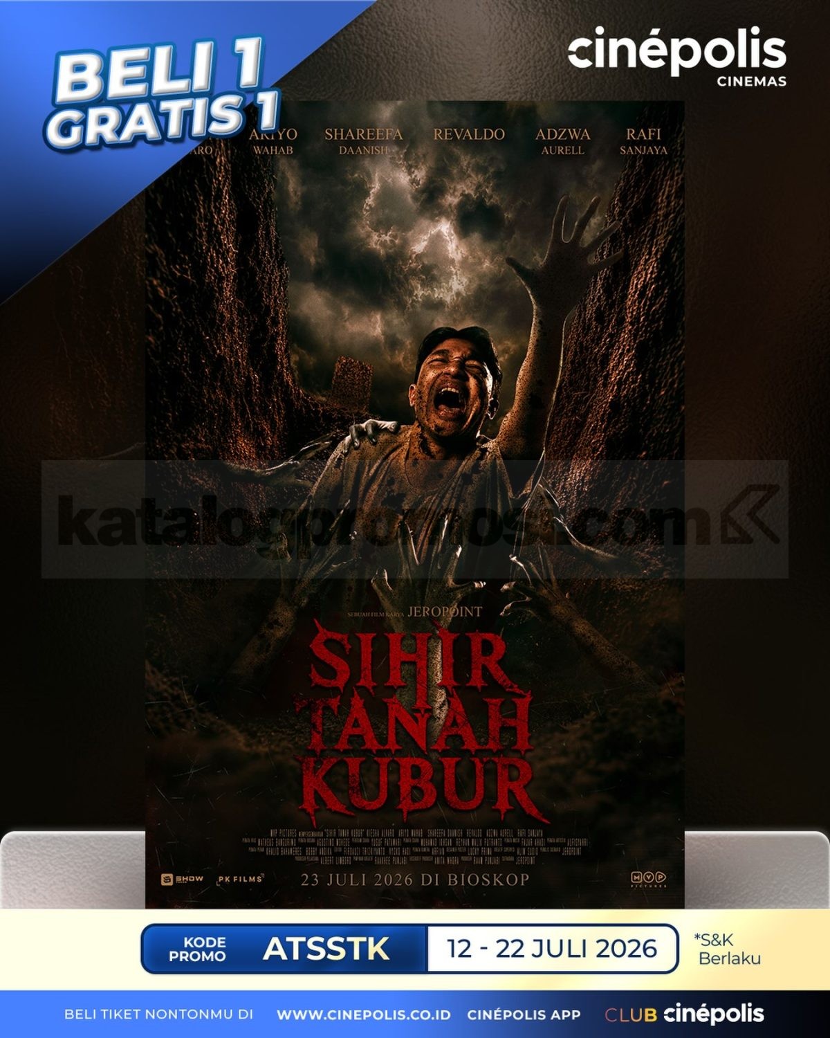 Promo Cinépolis Beli 1 Gratis 1 Tiket Sihir Tanah Kubur Promo Cinépolis Beli 1 Gratis 1 Tiket Sihir Tanah Kubur dengan kode promo ATKSTK.