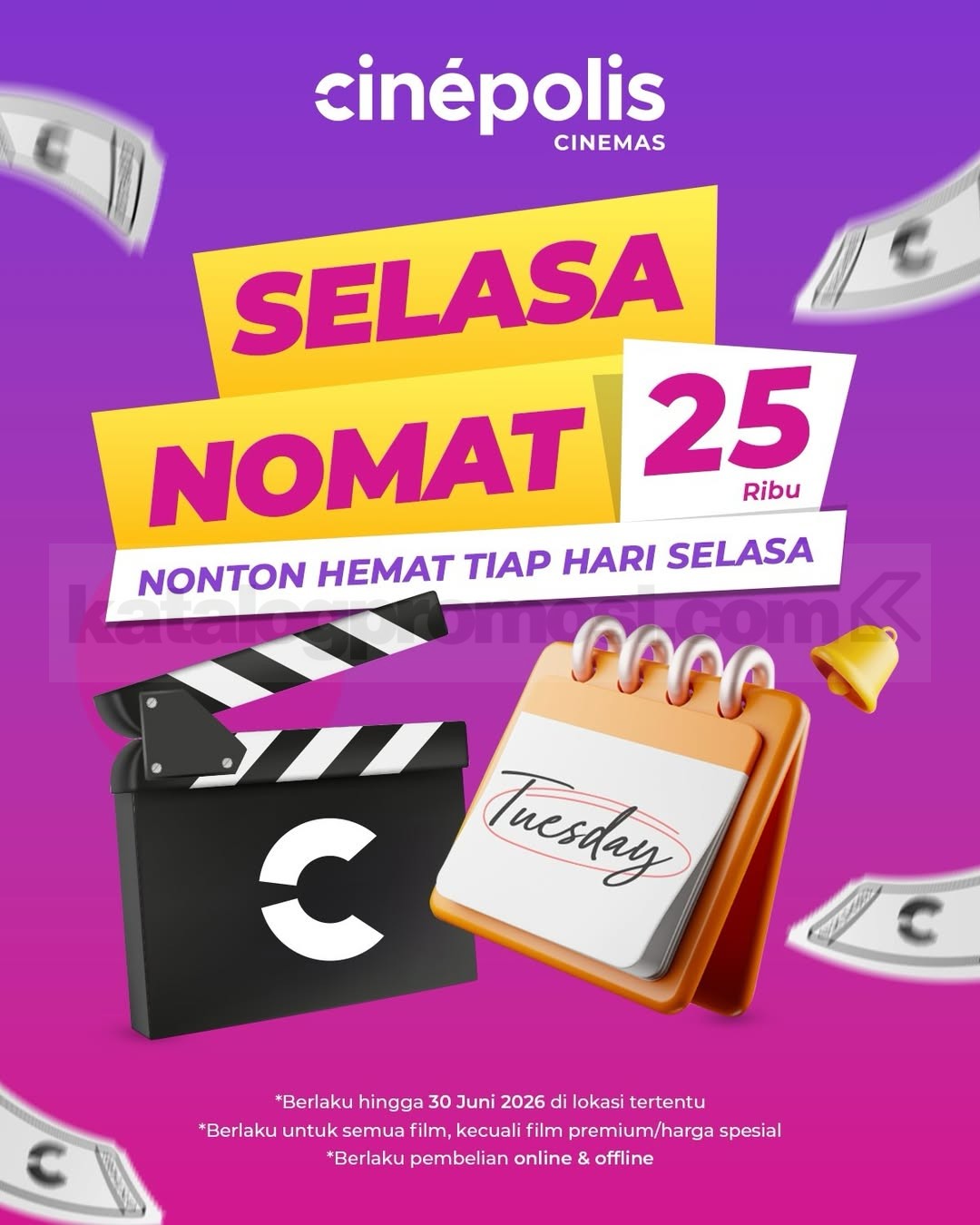 Promo Cinépolis Selasa NOMAT Nonton Hemat Rp. 25.000 Promo Cinépolis Selasa NOMAT Nonton Hemat Rp. 25.000 untuk semua film setiap hari Selasa