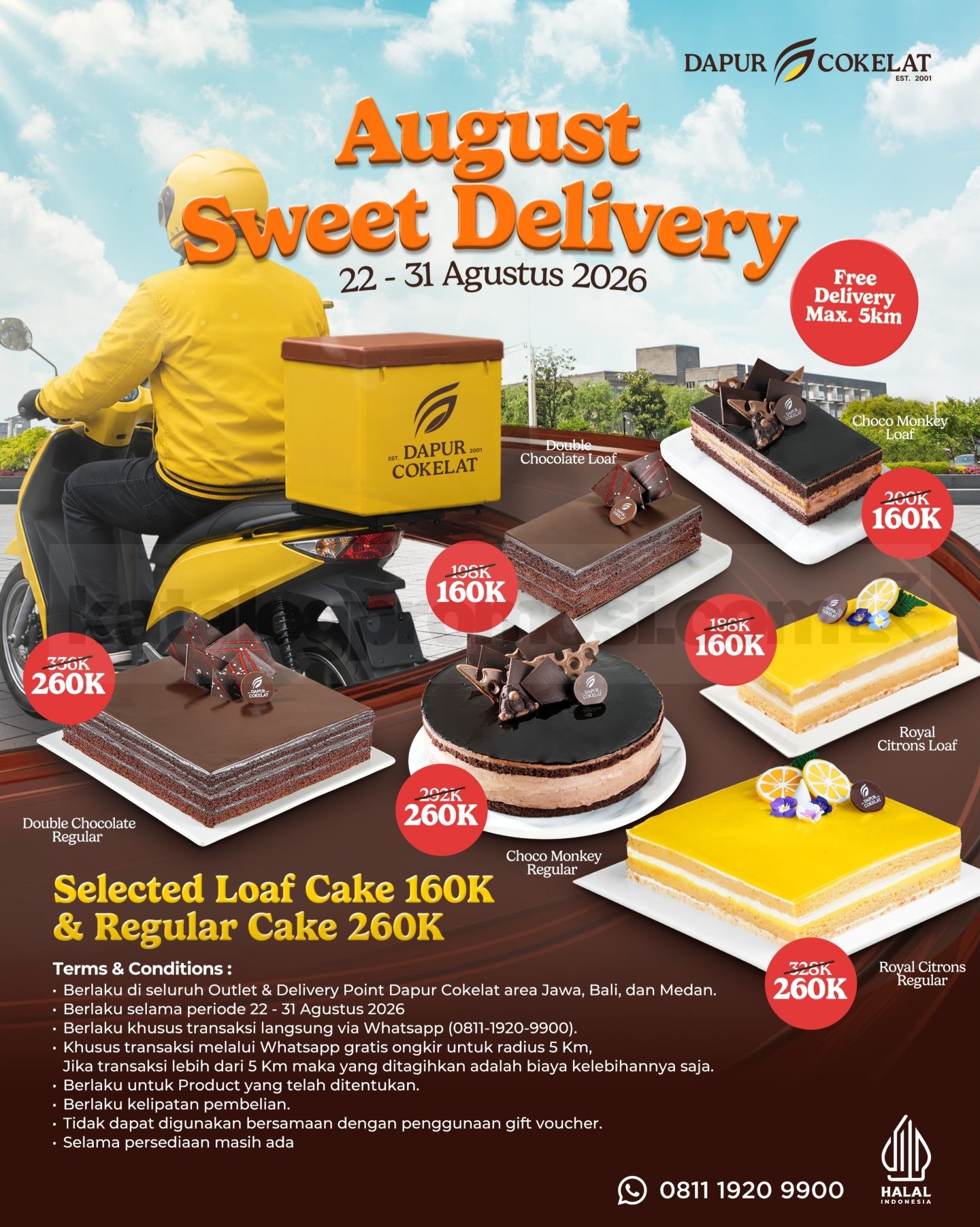 Promo Dapur Cokelat August Sweet Delivery Cake Mulai Rp. 160.000 Promo Dapur Cokelat August Sweet Delivery Cake mulai Rp. 160.000 dengan pilihan loaf dan reguler.