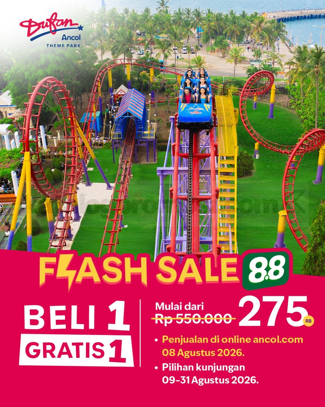 Promo Dufan Ancol Flash Sale 8.8 Beli 1 Gratis 1 Promo Dufan Ancol Flash Sale 8.8 Beli 1 Gratis 1 mulai Rp275.000.