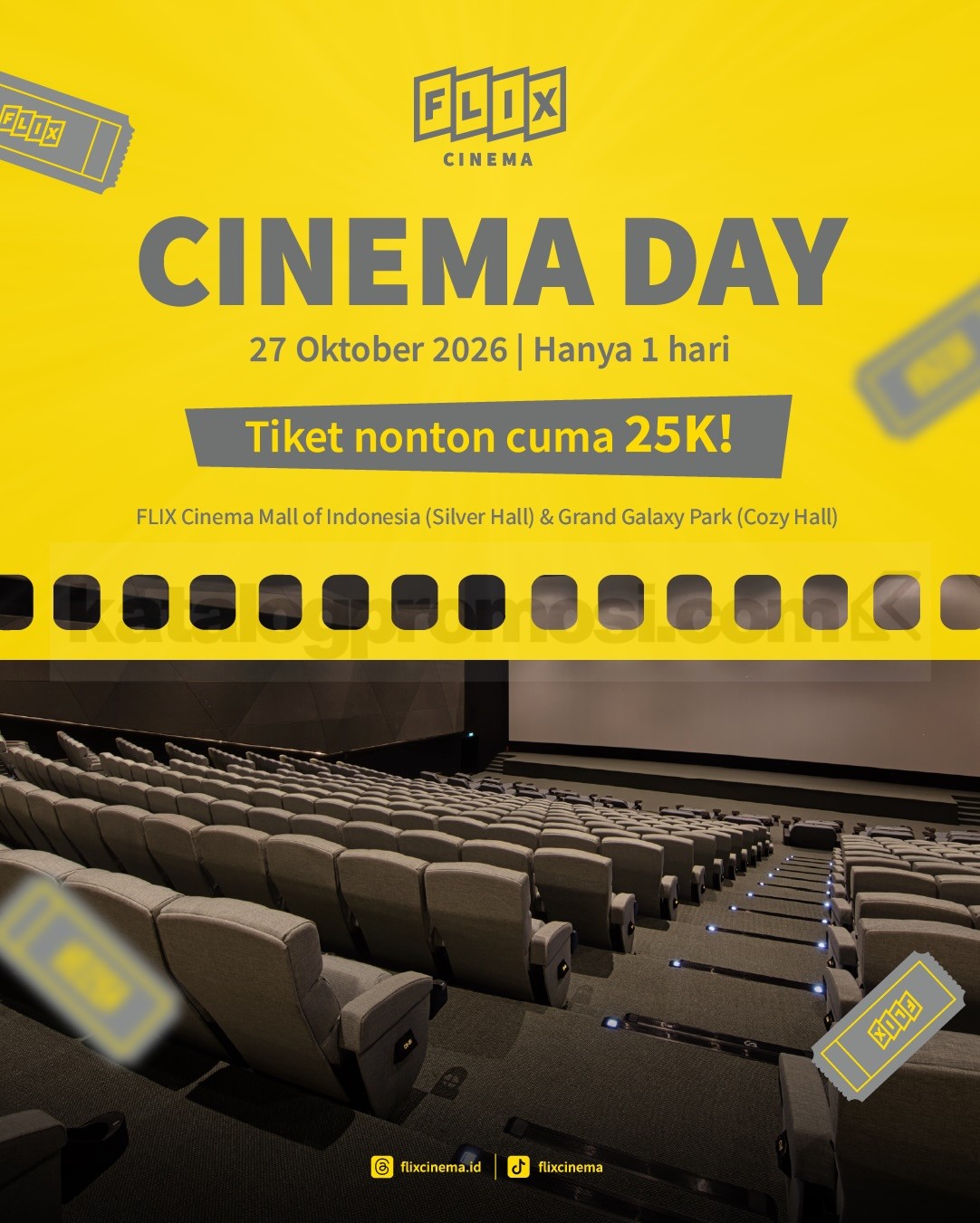 Promo FLIX Cinema Day 2026 Tiket Nonton cuma Rp25 Ribu Promo FLIX Cinema Day 27 Oktober 2026 tiket nonton Rp25 ribu dan combo popcorn atau kentang goreng Rp25 ribu.