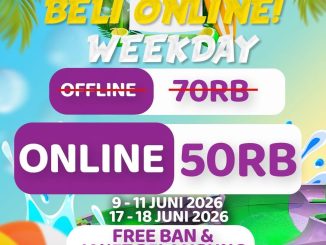 Promo Go! Wet Mending Beli Online Weekday Rp. 50.000 tiket hemat dengan gratis ban dan jaket pelampung