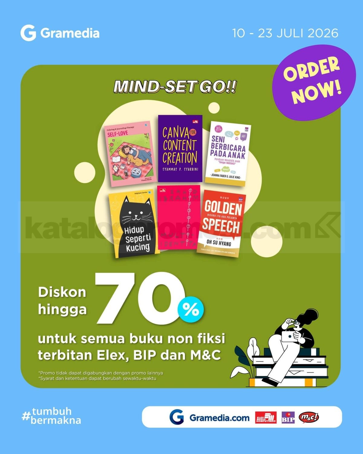 Promo Gramedia Mind Set Go Diskon hingga 70% Promo Gramedia Mind Set Go Diskon hingga 70% buku nonfiksi Elex, BIP, dan M&C beserta program hadiah ulang tahun Gramedia.