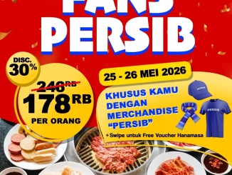 Promo Hanamasa Spesial Fans Persib AYCE Rp178.000 per orang di Hanamasa Dago Bandung periode 25 sampai 26 Mei 2026