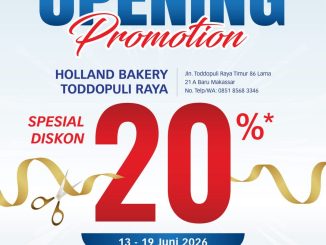 Promo Holland Bakery Grand Opening Toddopuli Raya Diskon 20% semua produk di Makassar