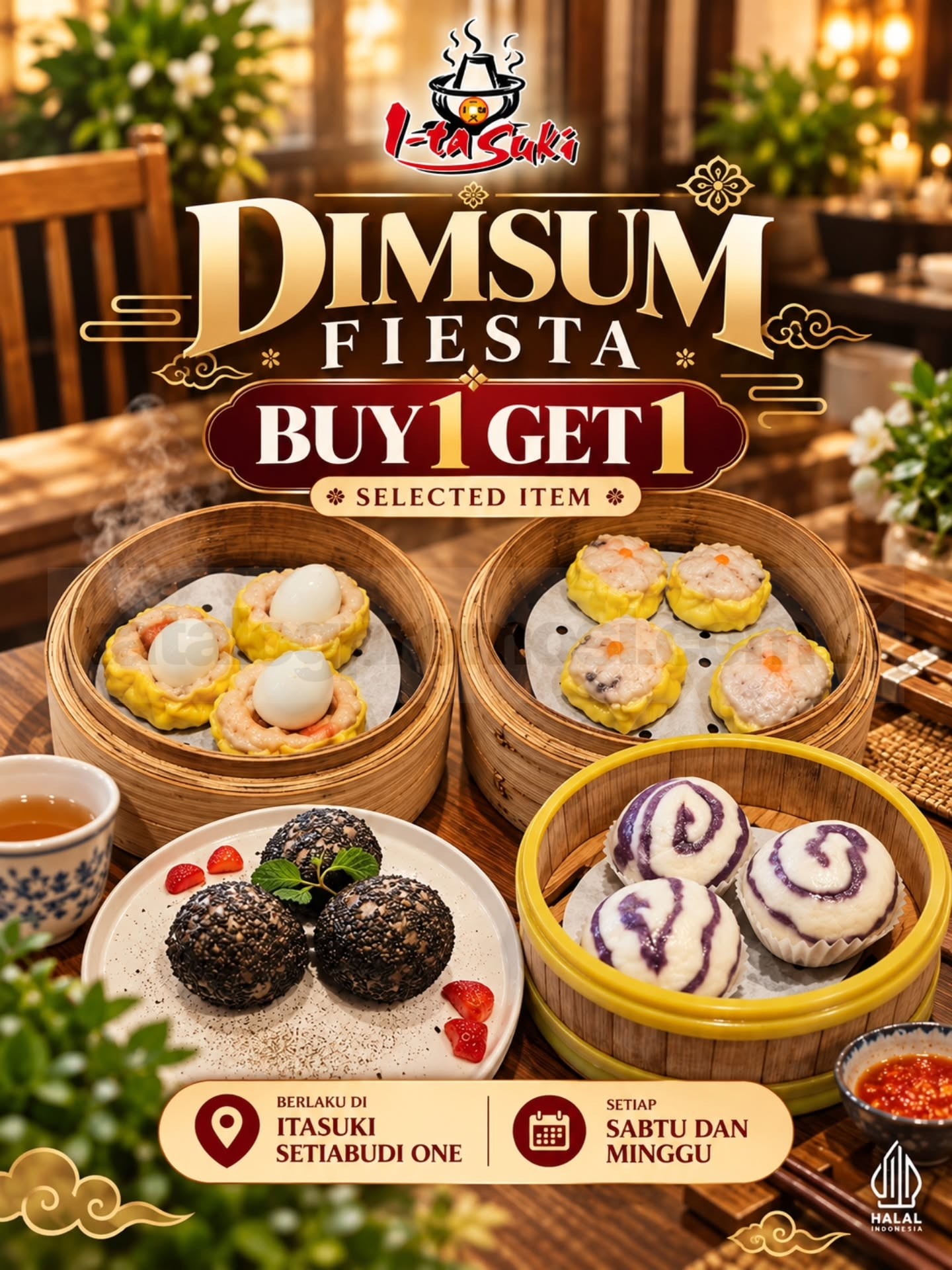 Promo I-tasuki Dimsum Fiesta Beli 1 Gratis 1 Promo I-tasuki Dimsum Fiesta Beli 1 Gratis 1 untuk selected items setiap weekend