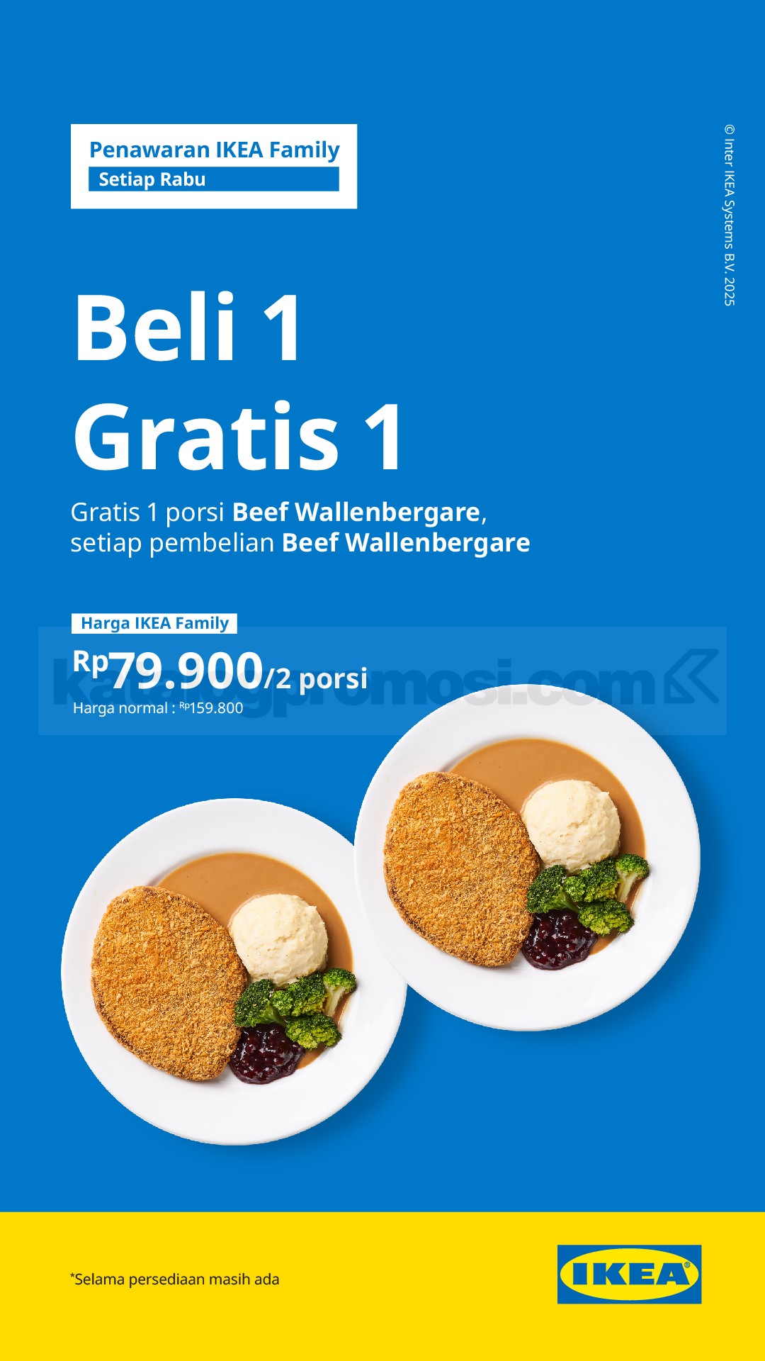 Promo IKEA Rabu Seru Beli 1 GRATIS 1 Promo IKEA Rabu Seru Beli 1 GRATIS 1 untuk menu Beef Wallenbergare khusus IKEA Family member