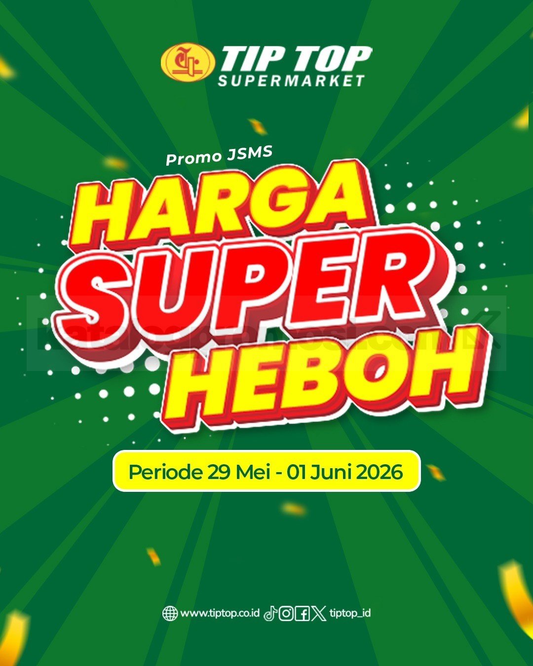 Promo JSM TIP TOP Supermarket 29 Mei - 01 Juni 2026 Promo JSM TIP TOP Supermarket 29 Mei - 01 Juni 2026
