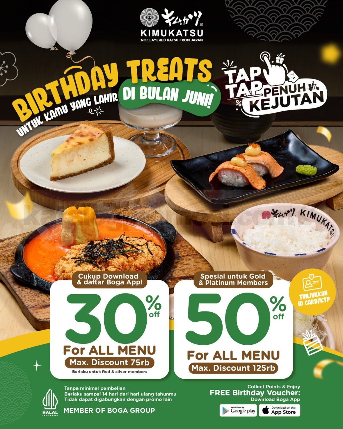 Promo Kimukatsu Birthday Treats Diskon Hingga 50% Promo Kimukatsu Birthday Treats Diskon hingga 50% untuk member Boga App dengan verifikasi KTP