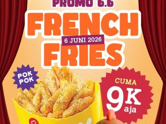 Promo PokPok 6.6 French Fries Rp. 9.000 berlaku 6 Juni 2026 di outlet Surabaya Malang dan Gresik