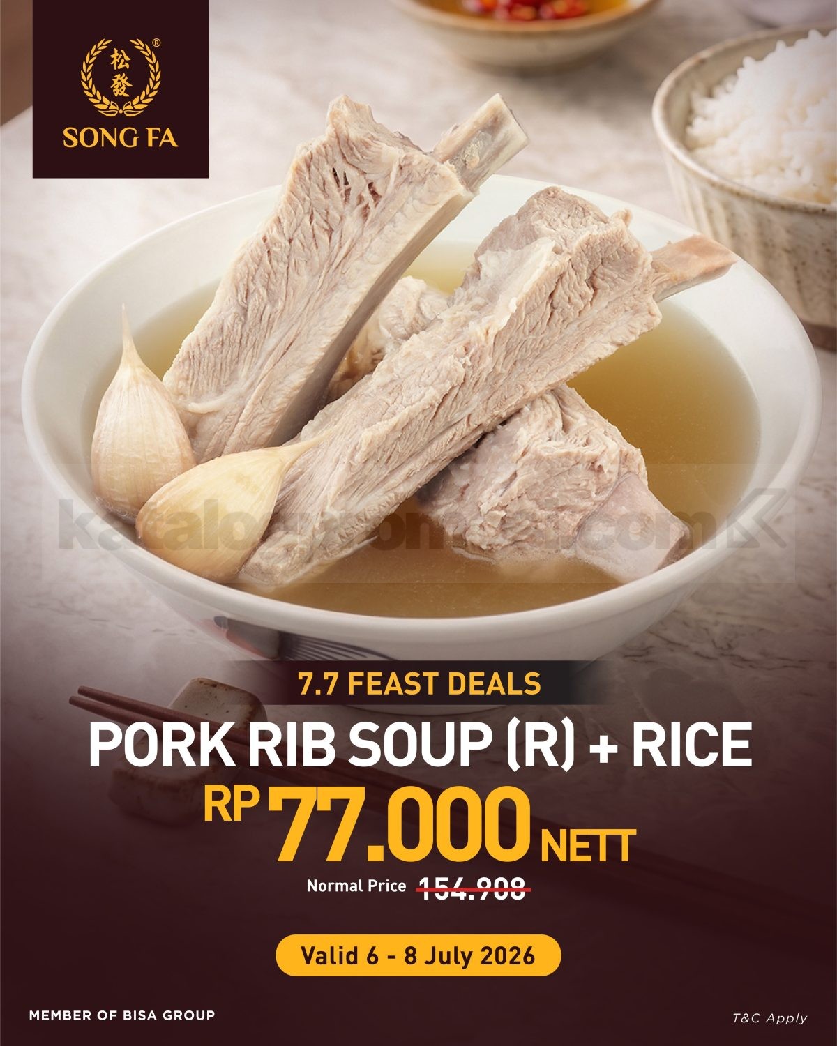 Promo Song Fa 7.7 Feast Deals Pork Rib Soup Rp. 77.000 Promo Song Fa 7.7 Feast Deals Pork Rib Soup Rp. 77.000 dengan Rice berlaku 6–8 Juli 2026.