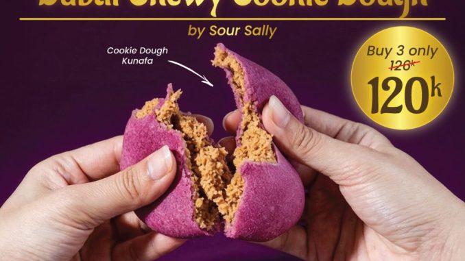 Promo Sour Sally Dubai Chewy Cookie Dough Buy 3 Rp. 120.000 dessert viral