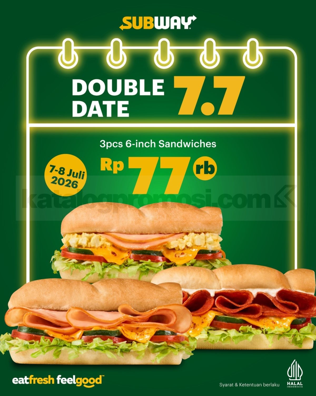 Promo Subway Double Date 7.7 3 Sandwich Rp. 77.000 Promo Subway Double Date 7.7 3 Sandwich Rp. 77.000 dengan pilihan sandwich mix & match selama 7-8 Juli 2026.
