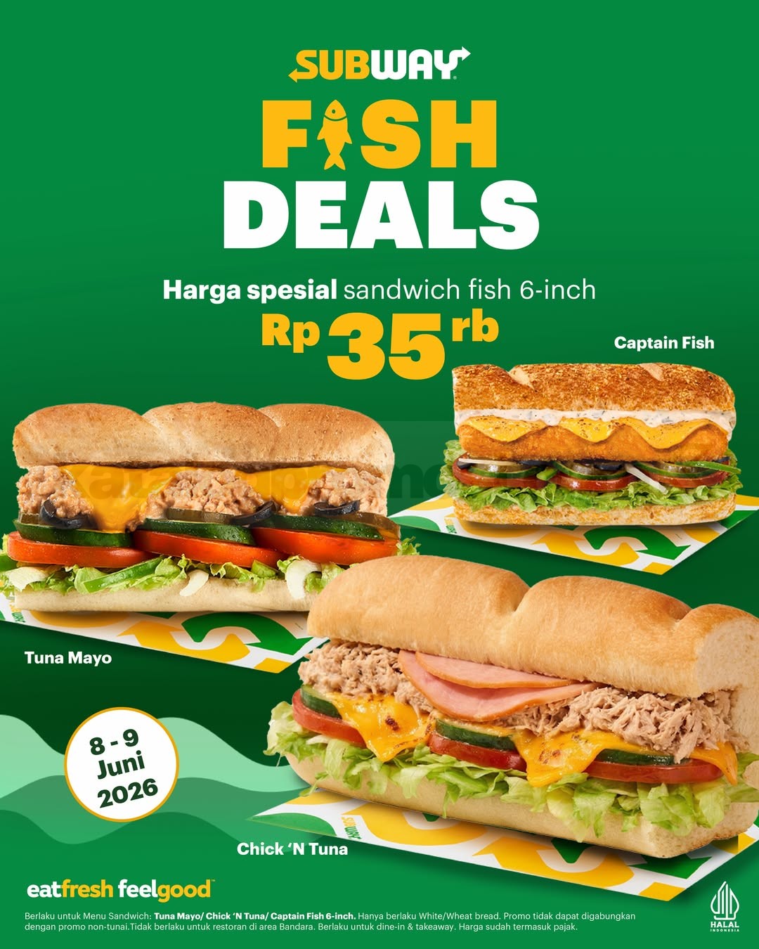 Promo Subway Fish Deals Sandwich Rp. 35 ribu Promo Subway Fish Deals Sandwich Rp. 35 ribu dengan pilihan Tuna Mayo, Chick ’N Tuna dan Captain Fish