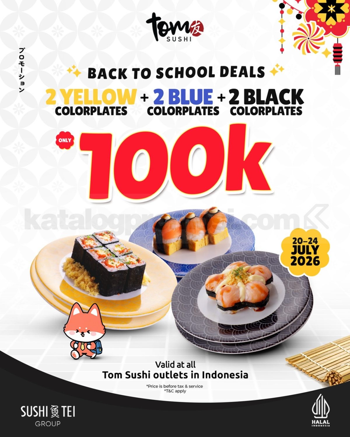 Promo Tom Sushi Back To School Deals 6 Plate Rp. 100.000 Promo Tom Sushi Back To School Deals 6 Plate Rp. 100.000 berisi enam colorplate pilihan di seluruh outlet Tom Sushi.