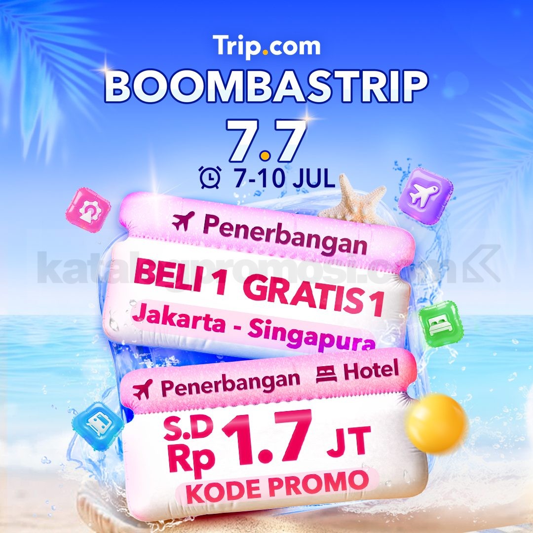 Promo Trip.com BOOMBASTRIP 7.7 Diskon hingga Rp1,7 Juta Promo Trip.com BOOMBASTRIP 7.7 diskon hingga Rp1,7 juta dengan buy 1 get 1 tiket pesawat