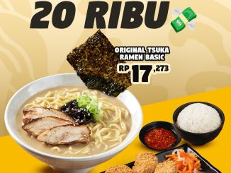 Promo Tsuka Ramen Menu Serba Dibawah Rp. 20.000 dengan ramen dan bento hemat mulai Rp. 17.273