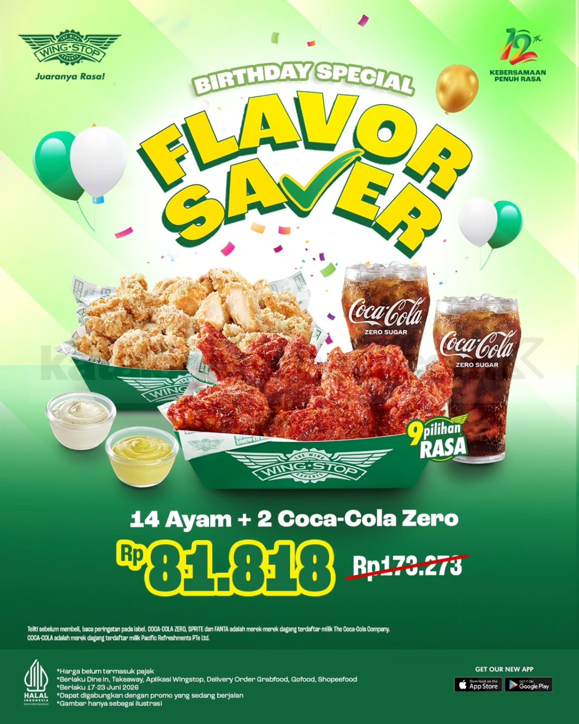 Promo Wingstop Birthday Special Flavor Saver Rp. 81.818 Promo Wingstop Birthday Special Flavor Saver Rp. 81.818 paket 14 ayam dan 2 Coca-Cola Zero periode Juni 2026.