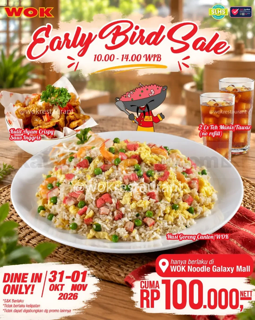 Promo WOK Early Bird Sale Paket Hemat Rp100.000 Promo WOK Early Bird Sale paket hemat Rp100.000 dengan nasi goreng, kulit ayam crispy, dan 2 es teh.