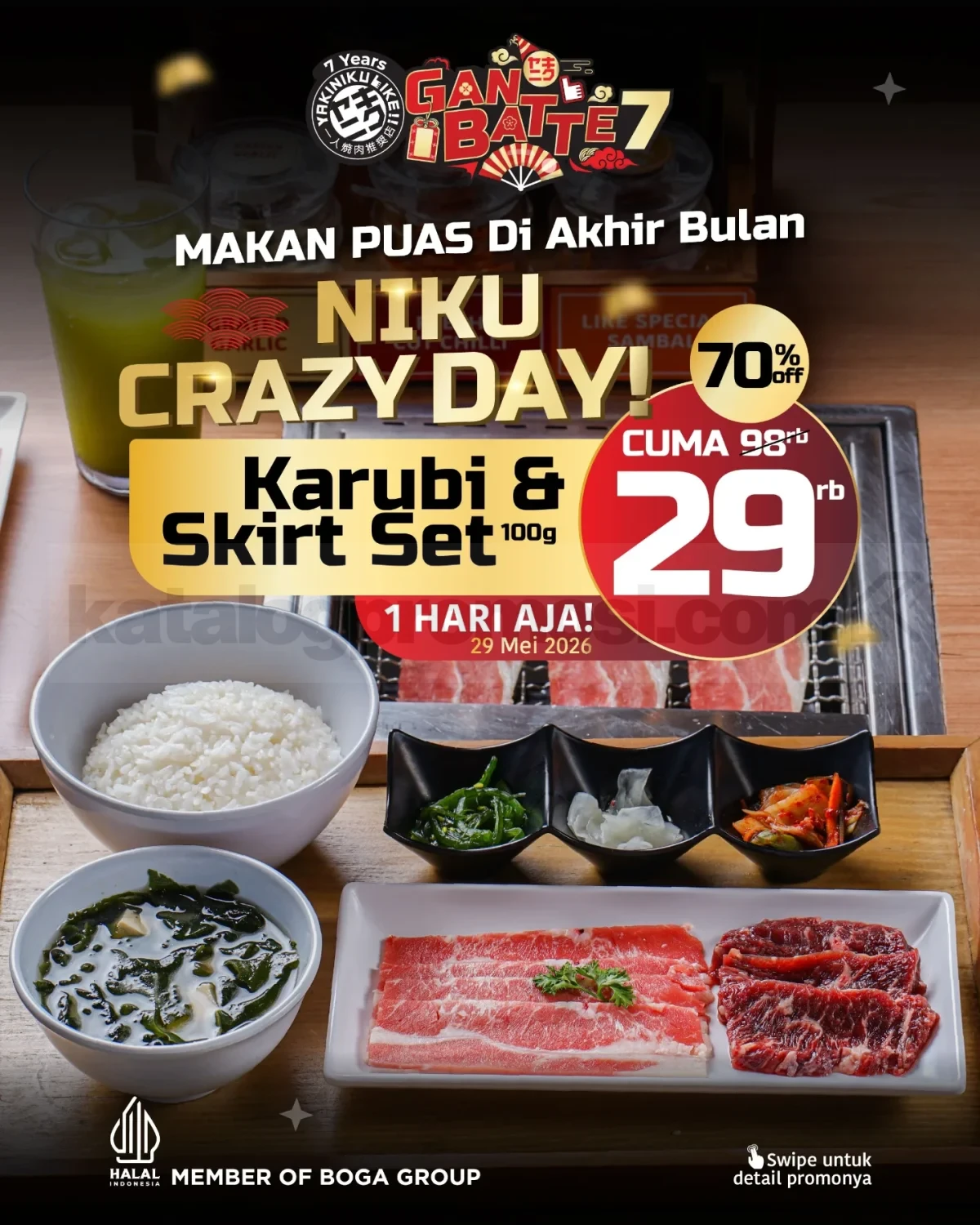 Promo Yakiniku Like Niku Crazy Day Karubi & Skirt Set Rp. 29.000 Promo Yakiniku Like Niku Crazy Day Karubi & Skirt Set Rp. 29.000 berlaku 29 Mei 2026 pukul 15.00–17.00