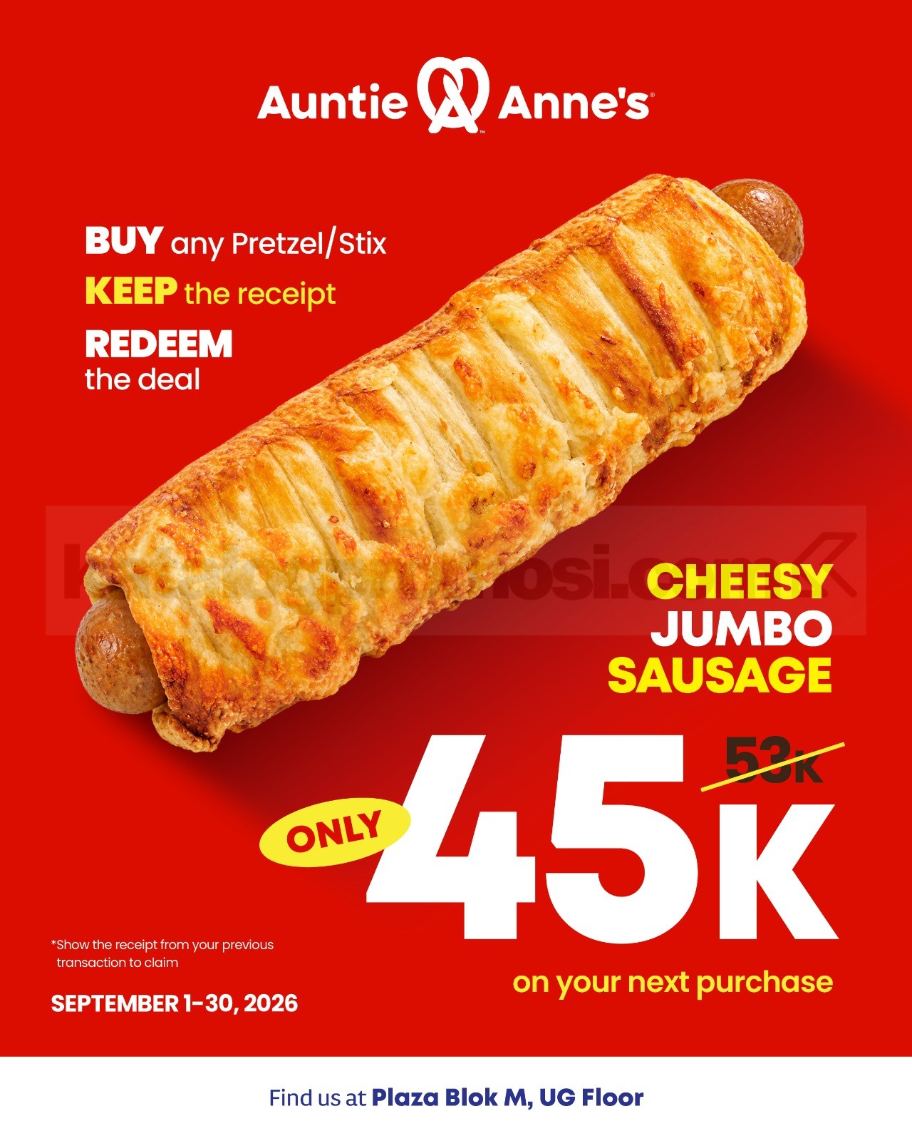 Promo Auntie Anne’s Cheesy Jumbo Sausage Cuma Rp45.000 Promo Auntie Anne’s Cheesy Jumbo Sausage Cuma Rp45.000 untuk pembelian berikutnya