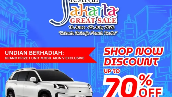 Festival Jakarta Great Sale 2026 di Mall@Bassura dengan diskon hingga 70% dan hadiah mobil AION V Exclusive