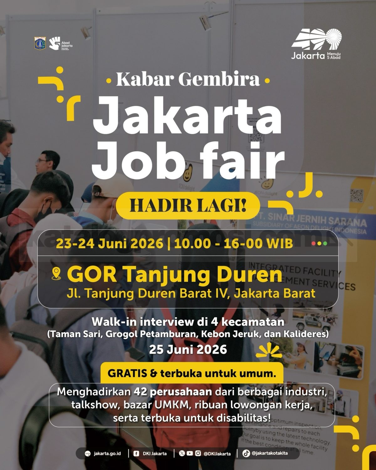 Jakarta Job Fair Hadir Lagi di GOR Tanjung Duren Jakarta Job Fair Hadir Lagi di GOR Tanjung Duren dengan 42 perusahaan dan ribuan lowongan kerja