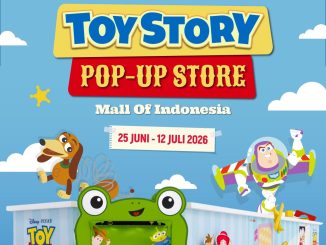 Pop-Up Store Miniso x Toy Story di Mall Of Indonesia periode 25 Juni sampai 12 Juli 2026