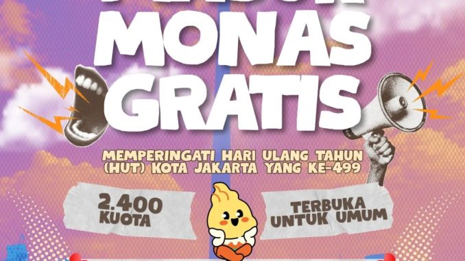 Promo Monas HUT Jakarta 499 Gratis Tiket Masuk ke Museum Monas dan Puncak Monas