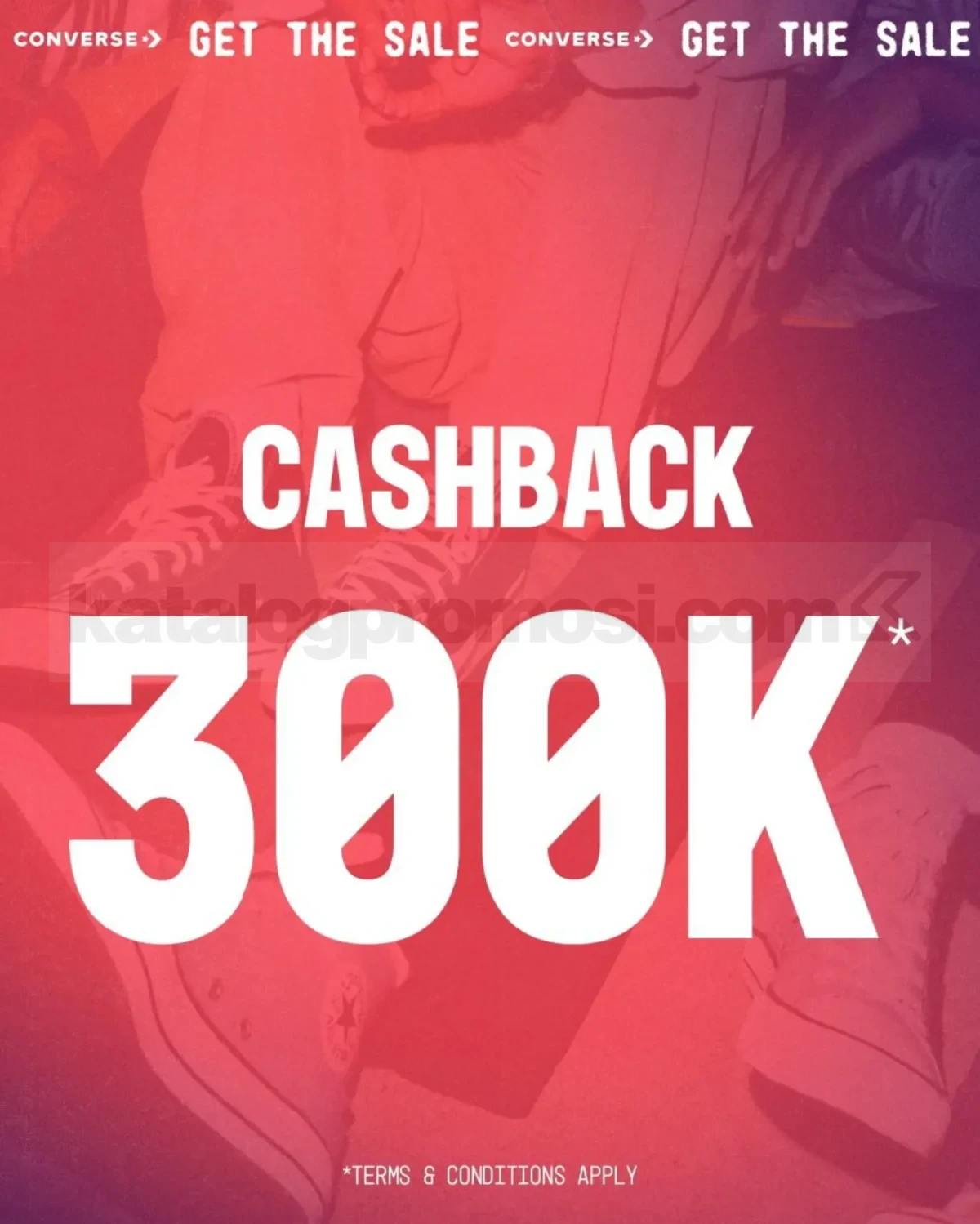 Promo Converse Cash Rebate Cashback Rp. 300.000 Promo Converse Cash Rebate Cashback Rp. 300.000 dengan minimal belanja Rp. 1.500.000 untuk produk pilihan.