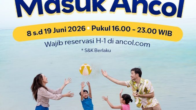 Promo Ancol HUT JAKARTA 499 Gratis Tiket Masuk periode 8 hingga 19 Juni 2026 dengan reservasi online.