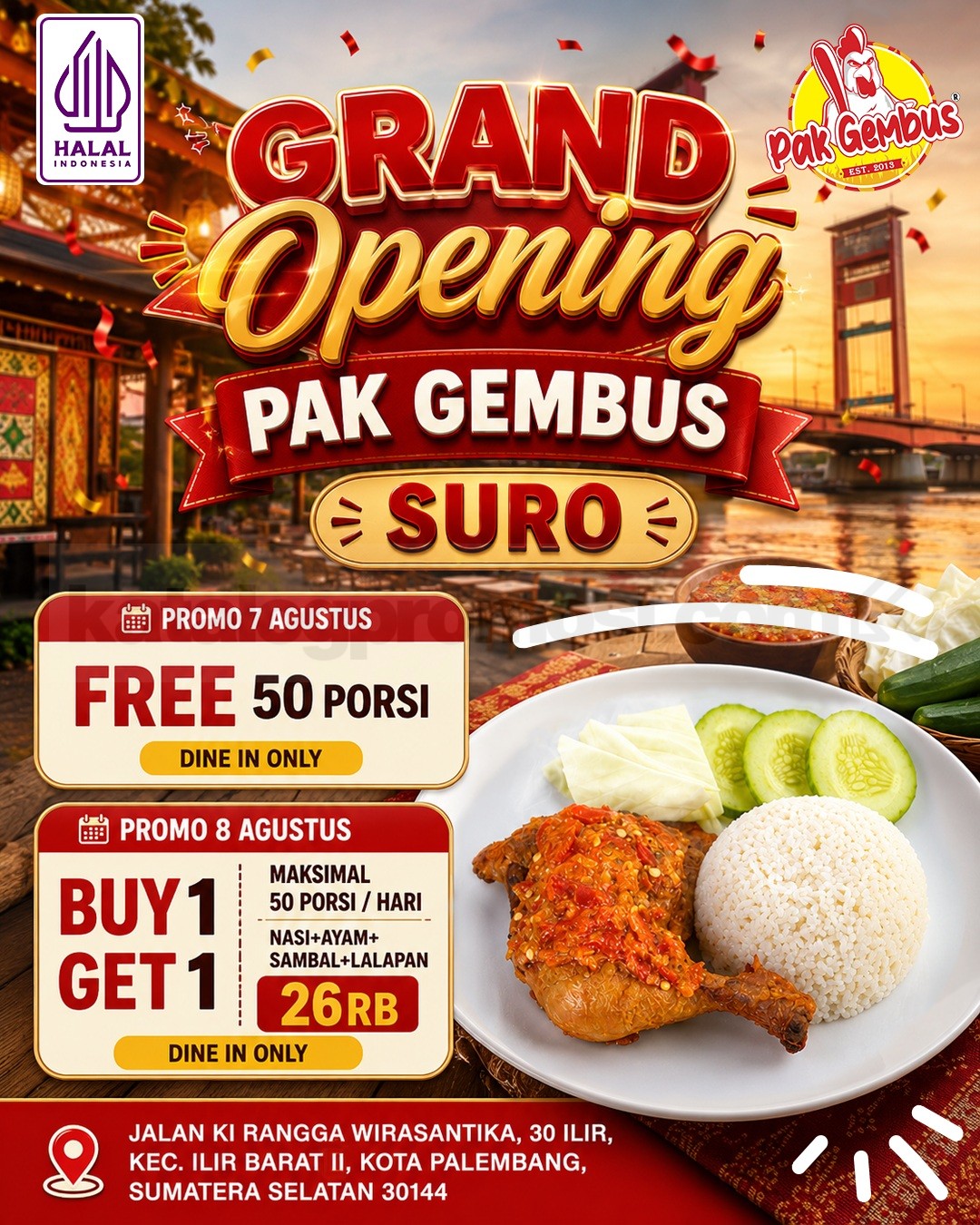 Promo Ayam Gepuk Pak Gembus Grand Opening Suro Buy 1 Get 1 Promo Ayam Gepuk Pak Gembus Grand Opening Suro Buy 1 Get 1 di Palembang pada 7–8 Agustus 2026.