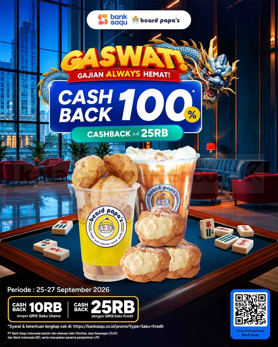 Promo Beard Papa's Bank Saqu GASWAT Cashback 100% Promo Beard Papa's Bank Saqu GASWAT Cashback 100% 25–27 September 2026 via QRIS Saqu