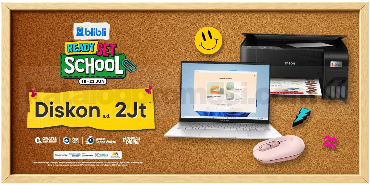 Promo Blibli Ready Set School Diskon hingga Rp. 2 Juta Promo Blibli Ready Set School Diskon hingga Rp. 2 Juta untuk laptop, printer, dan aksesori sekolah kampus