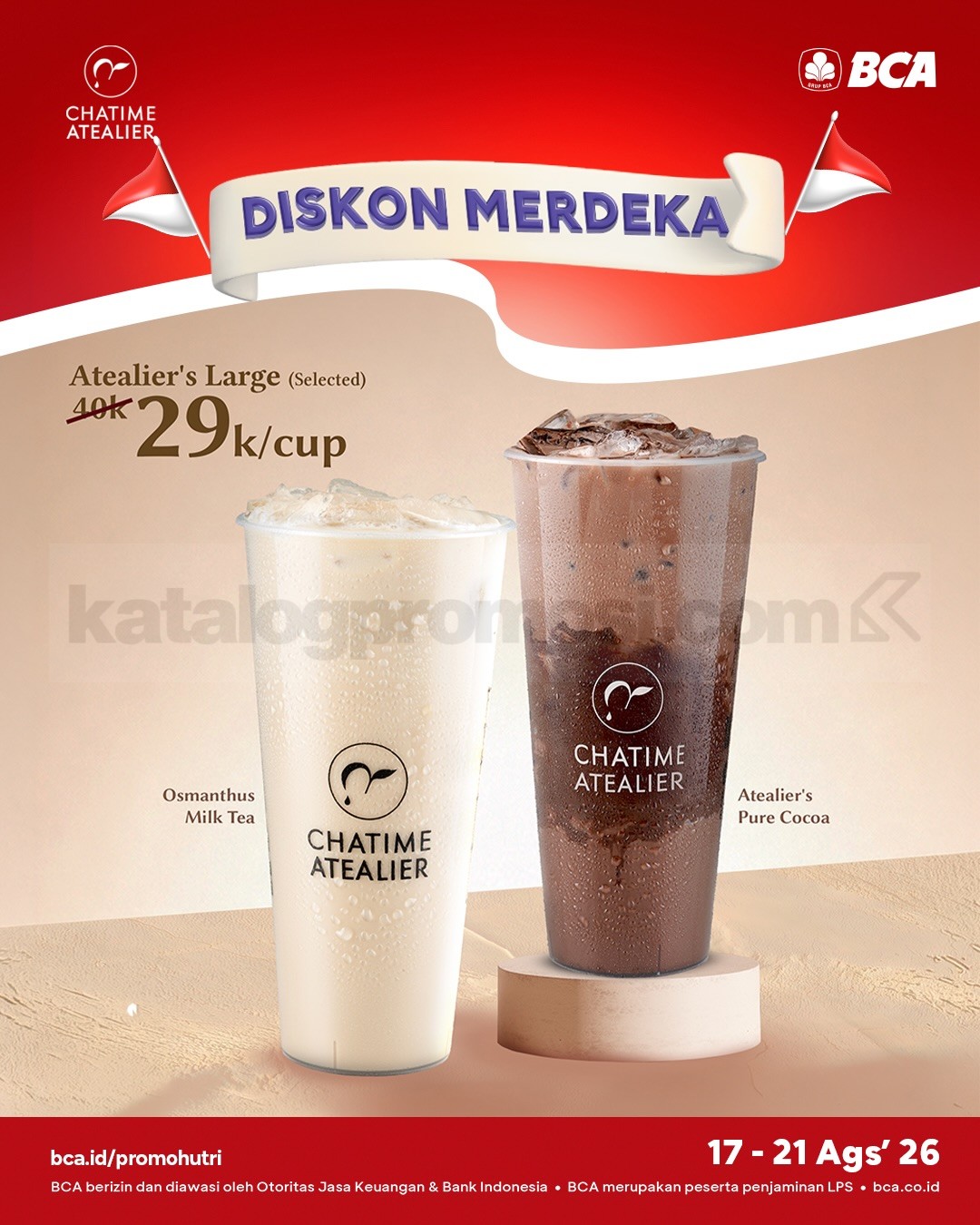 Promo Chatime Atealier BCA Merdeka Harga Spesial Rp29.000 Promo Chatime Atealier BCA Merdeka harga spesial Rp29.000 untuk dua menu Large.