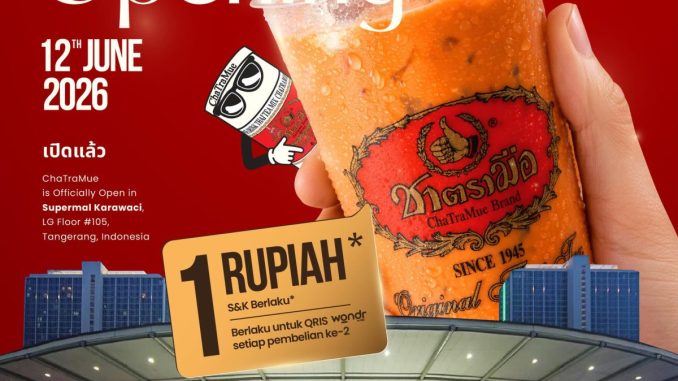 Promo ChaTraMue Grand Opening Minuman ke 2 Rp. 1 Karawaci bayar QRIS wondr BNI