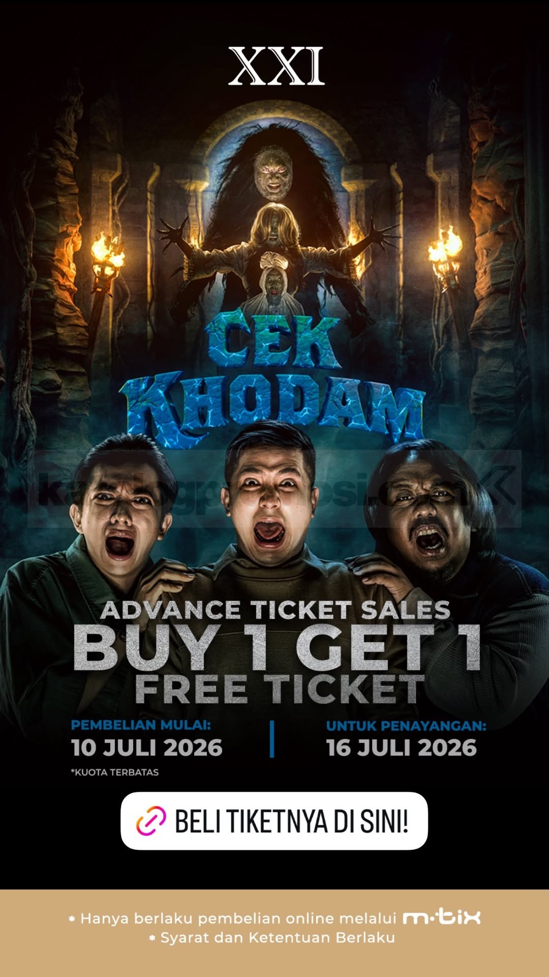 Promo Cinema XXI Beli 1 Gratis 1 Tiket Film Cek Khodam Promo Cinema XXI beli 1 gratis 1 tiket Film Cek Khodam melalui m.tix mulai 10 Juli 2026.
