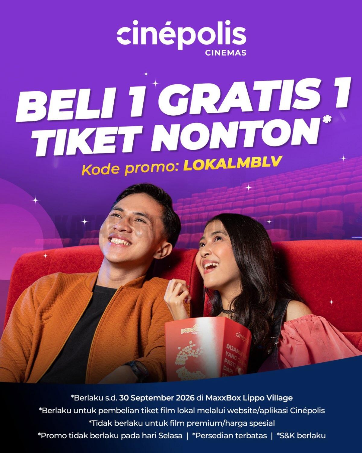 Promo Cinépolis Beli 1 Gratis 1 Tiket Film Lokal Promo Cinépolis Beli 1 Gratis 1 Tiket film lokal di MaxxBox Lippo Village