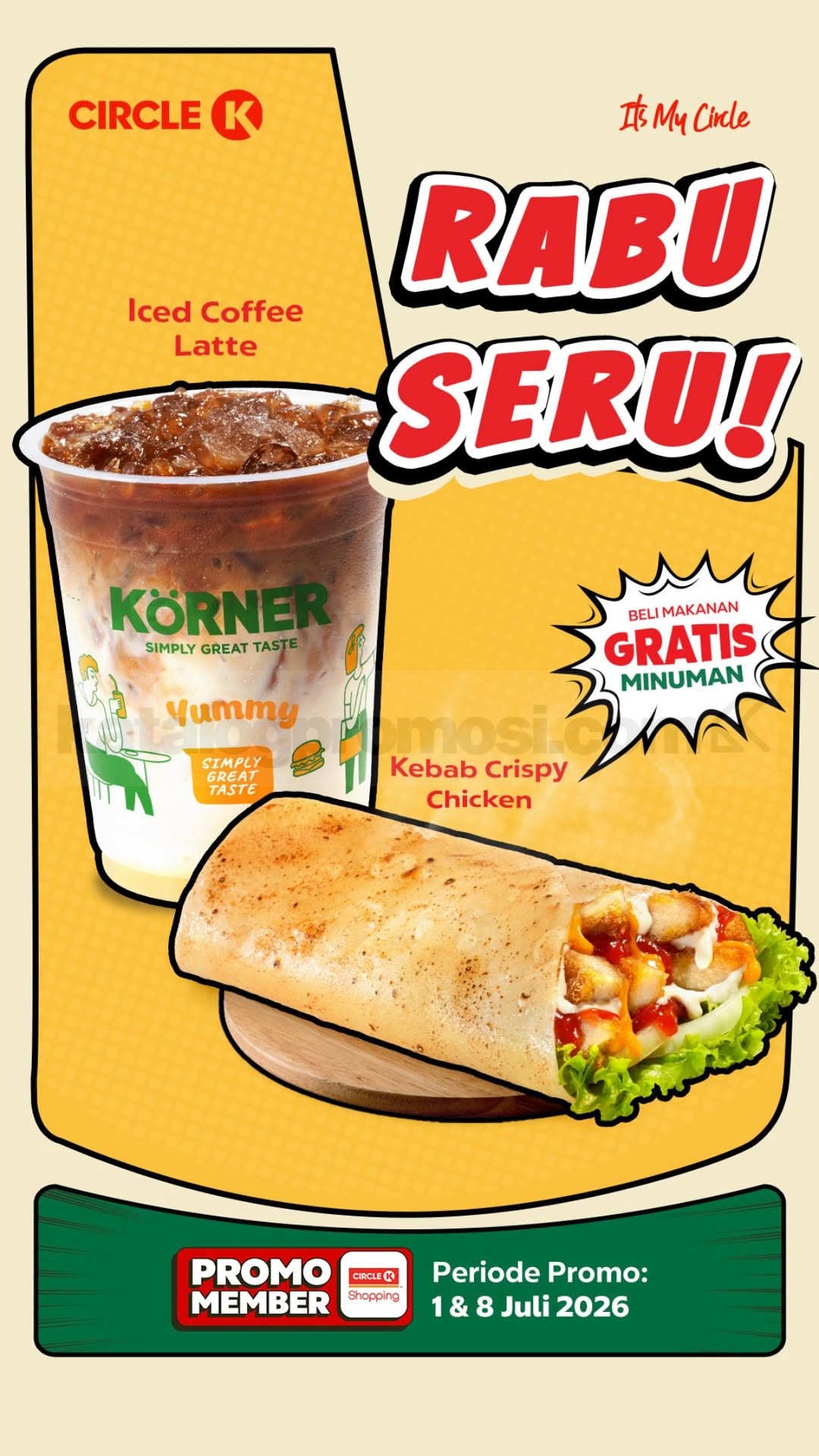 Promo Circle K Rabu Seru Beli 1 Gratis 1 Promo Circle K Rabu Seru Beli 1 Gratis 1 Kebab Crispy Chicken dan Iced Coffee Latte