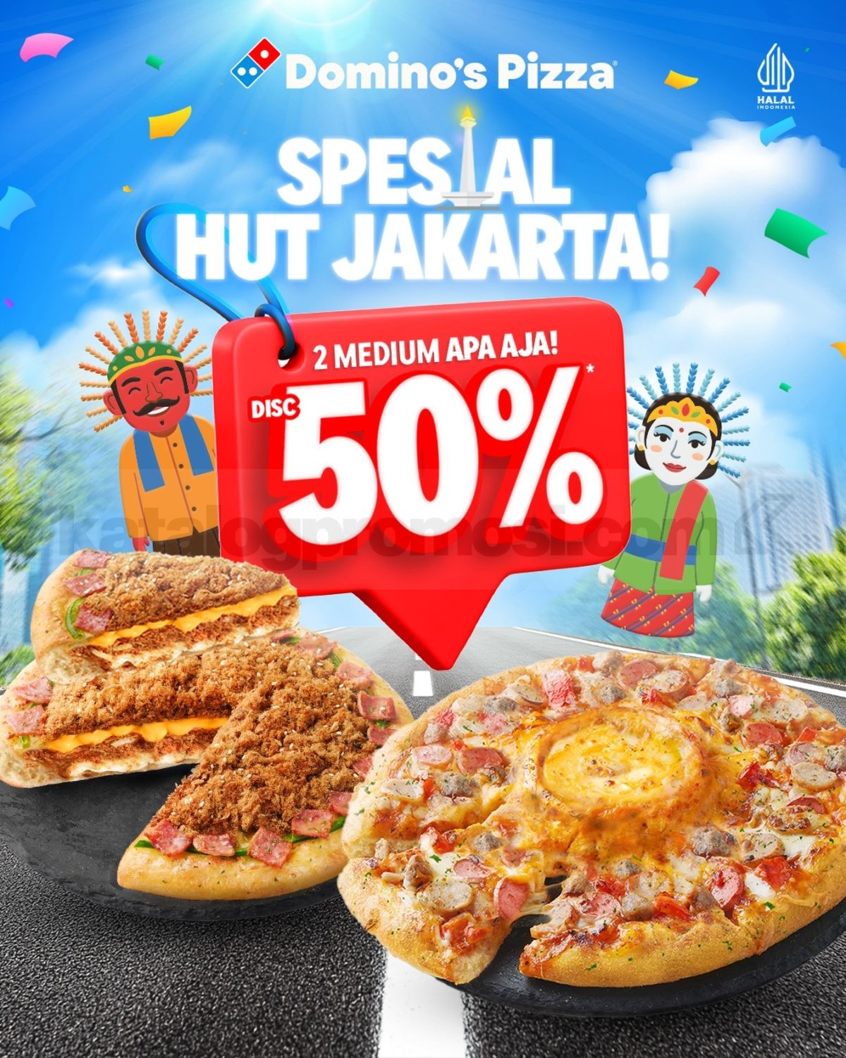 Promo Domino's Pizza HUT Jakarta 499 Diskon 50% Promo Domino's Pizza Spesial HUT Jakarta 499 Diskon 50% untuk 2 Medium Pizza