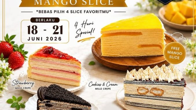 Promo First Love Patisserie Hari Ayah Buy 4 Free 1 dapat Mango Slice gratis periode Juni 2026